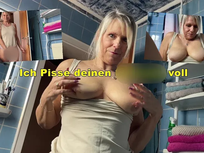 Ich Pisse deinen Schwanz voll